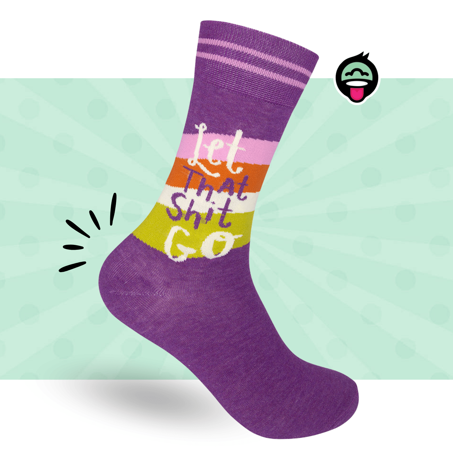 Let That Shit Go Socks | Funny | Funatic - HER Home Design Boutique